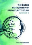 The Dutch Retinopathy of Prematurity Study - NEDROP 2